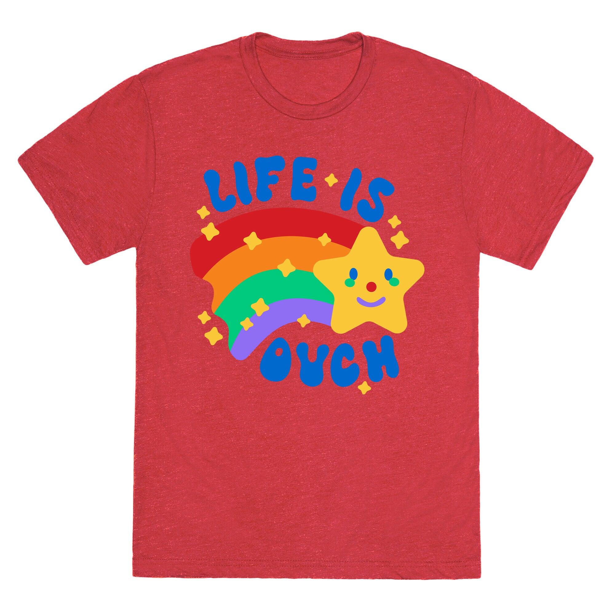 Life Is Ouch Shooting Star Unisex Triblend Tee